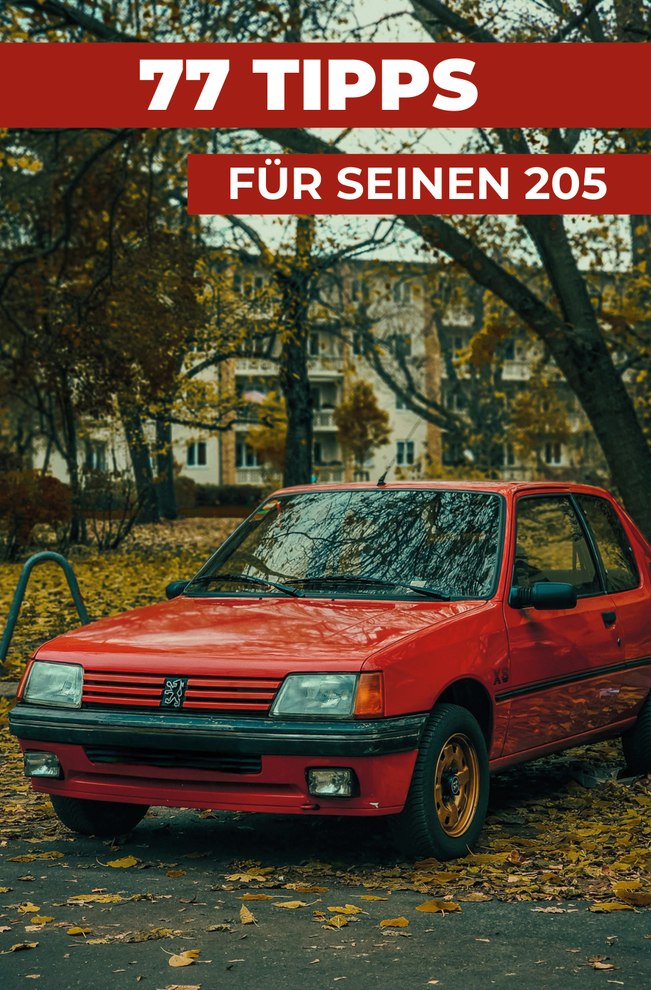 77 TIPPS FÜR IHREN Peugeot 205