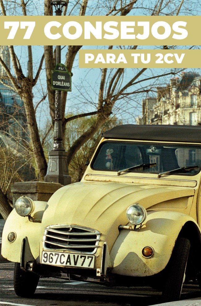 77 CONSEJOS PARA TU 2CV
