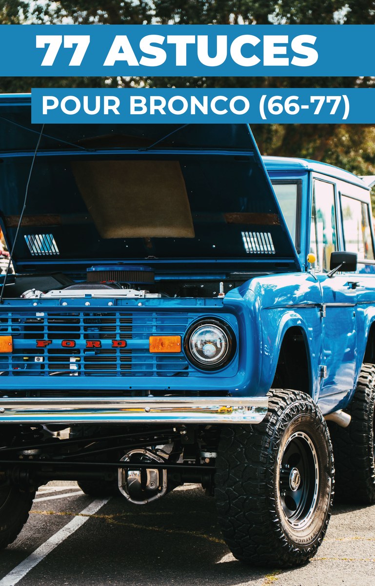 77 ASTUCES POUR BRONCO