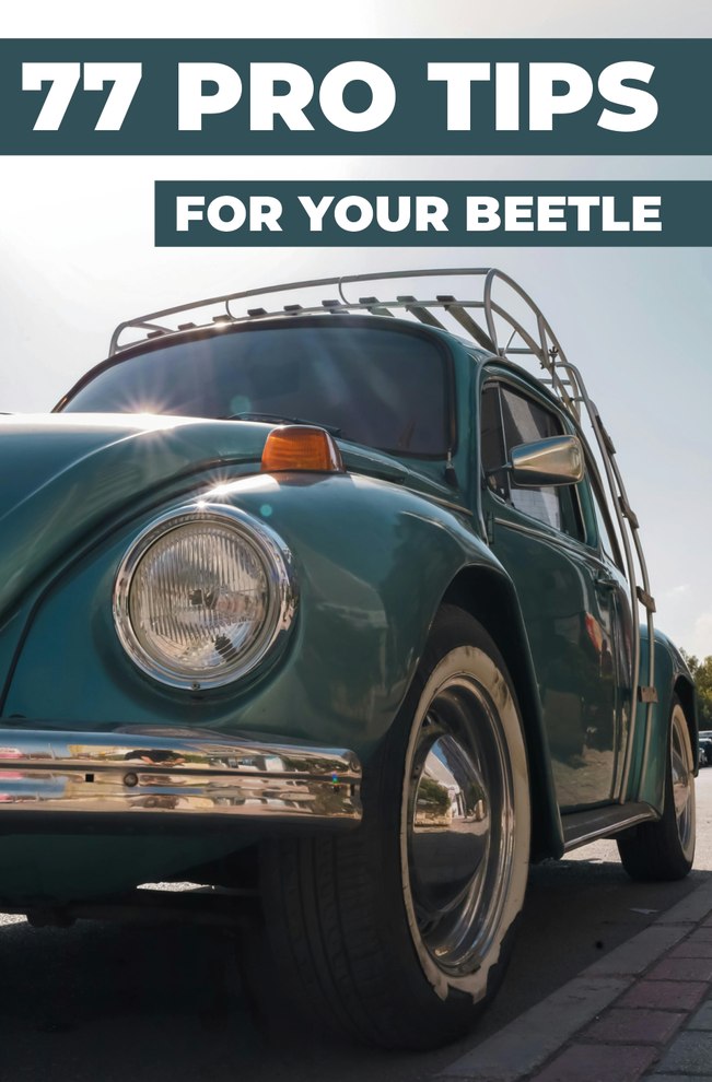77 TIPS FOR YOUR VW BEETLE