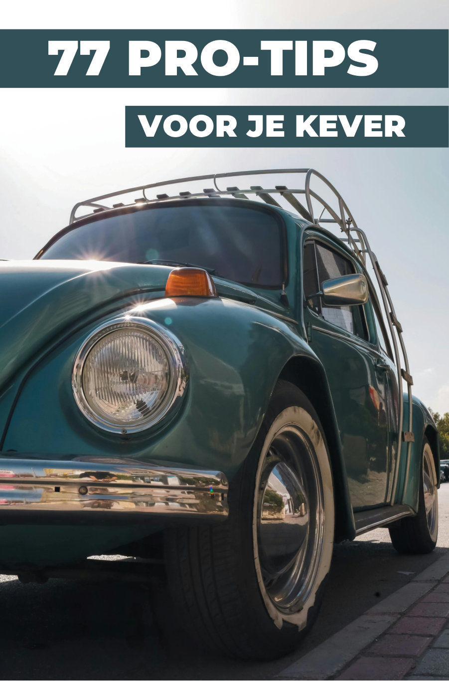 77 TIPS VOOR JE KEVER