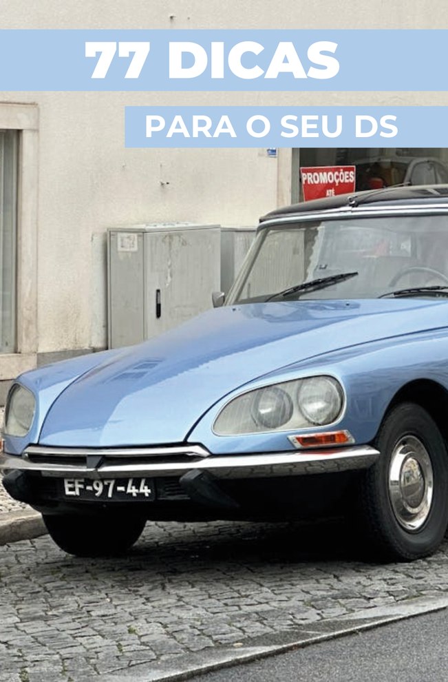 77 DICAS PARA O SEU Citroën DS