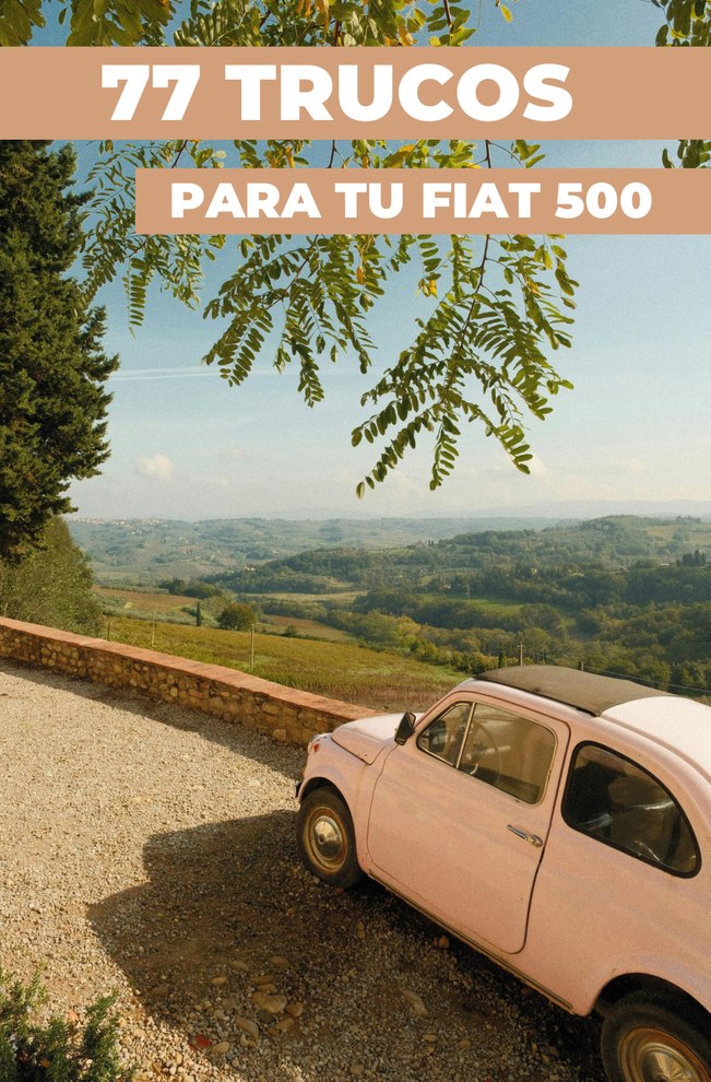 77 CONSEJOS PARA SU FIAT 500
