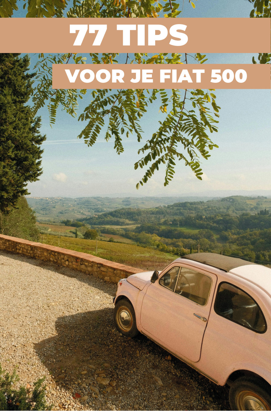 77 TIPS VOOR JE FIAT 500