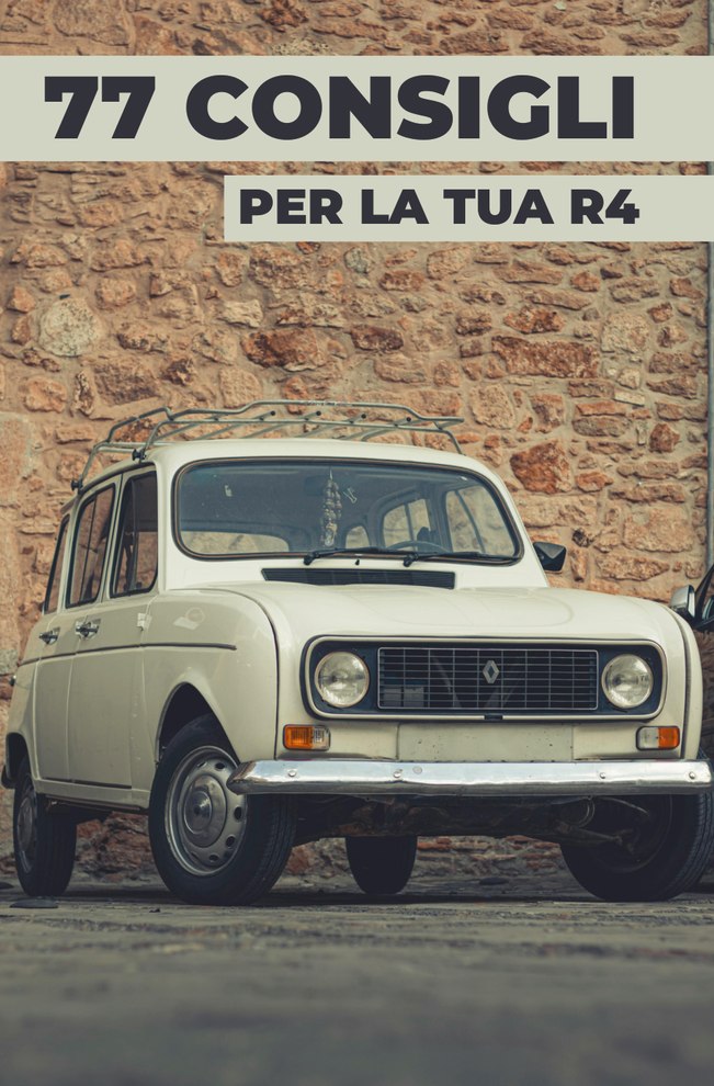 77 CONSIGLI PER LA TUA 4L