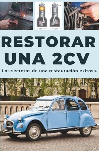 RESTAURAR UN 2CV