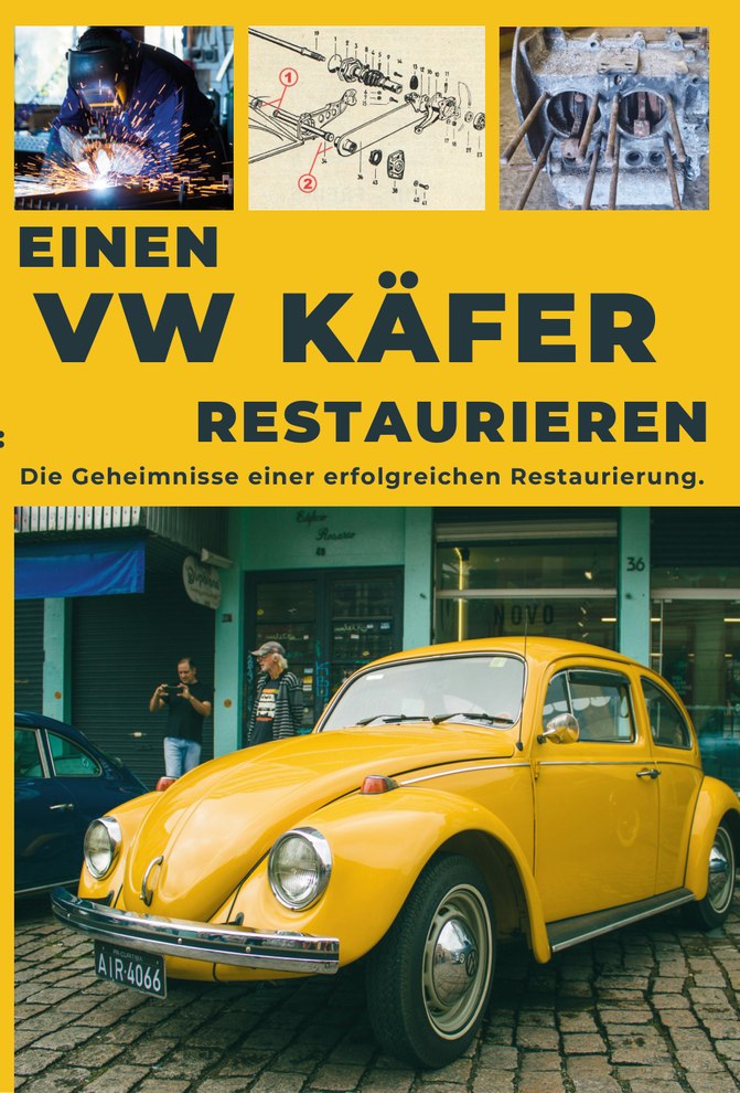 VW KÄFER RESTAURIEREN
