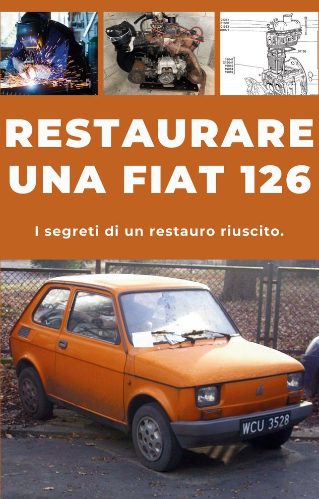 RESTAURARE UNA FIAT 126