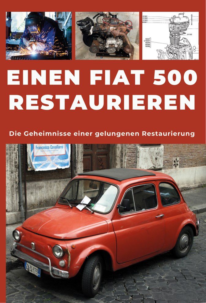 RESTAURIERUNG EINES Fiat 500