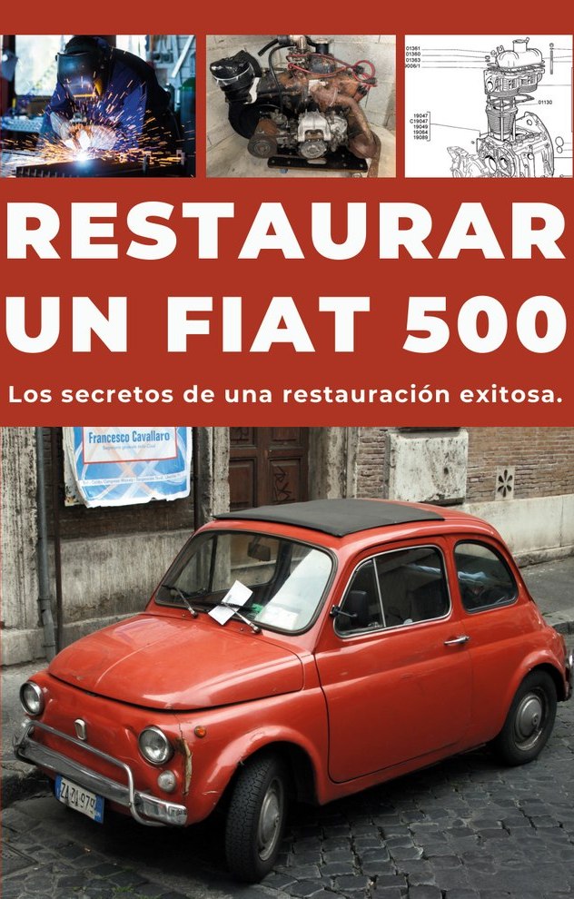 RESTAURAR UN FIAT 500