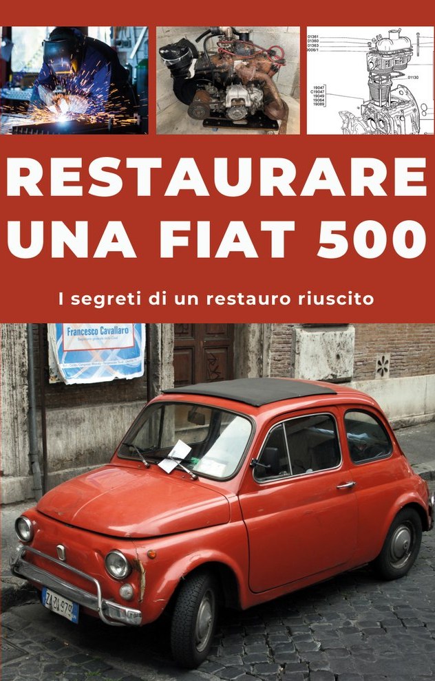 RESTAURARE UNA FIAT 500