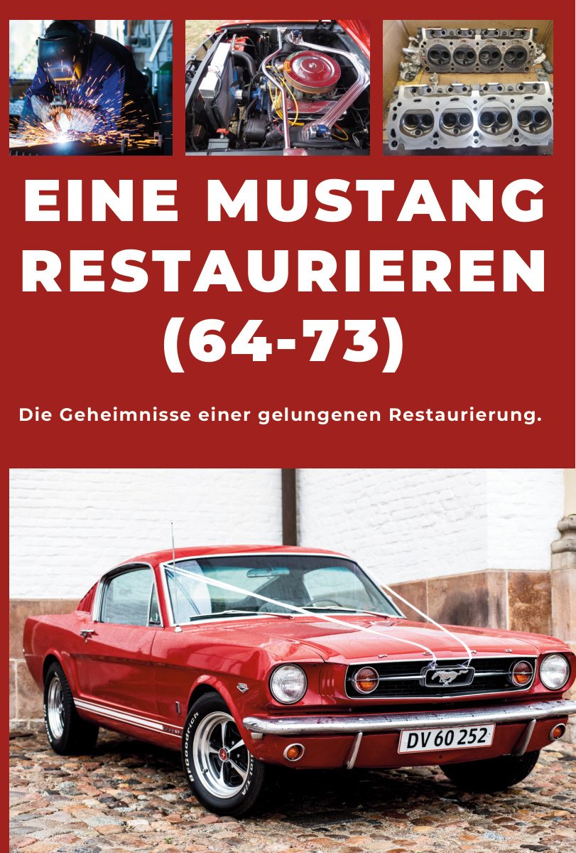 Cover des Leitfadens Einen Mustang restaurieren