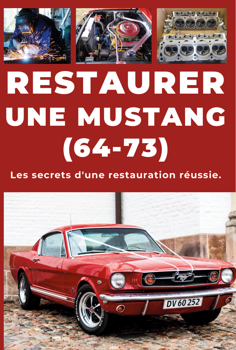 RESTAURER UNE MUSTANG